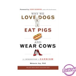 Why we love dogs, eat pigs and wear cows bij FairtradeUpgrade
